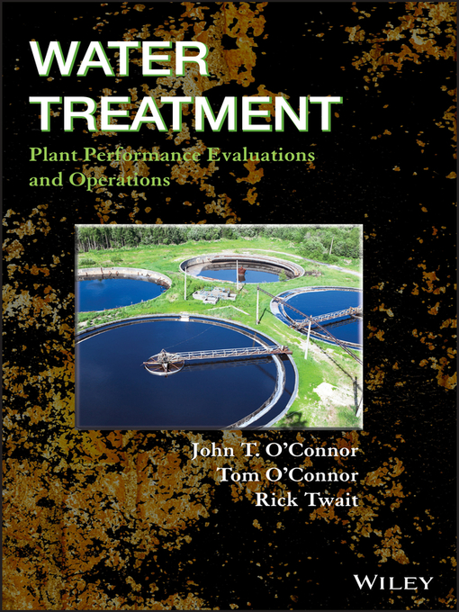 Title details for Water Treatment Plant Performance Evaluations and Operations by John T. O'Connor - Available